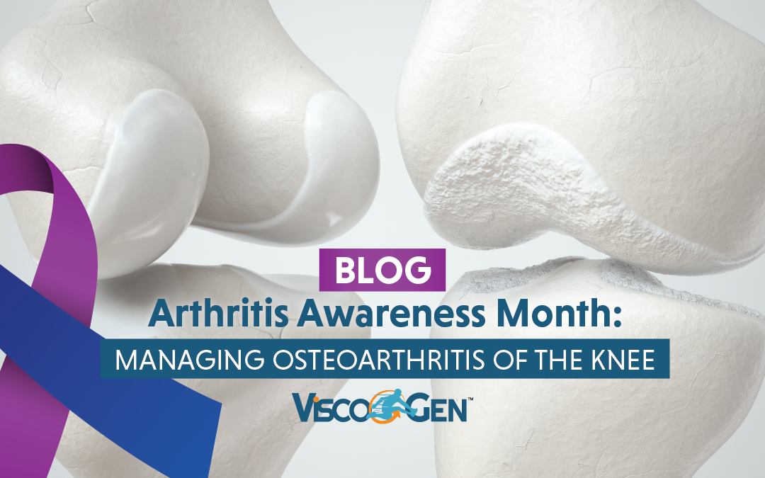 Arthritis Awareness Month: Managing Osteoarthritis of the Knee - ViscoGen