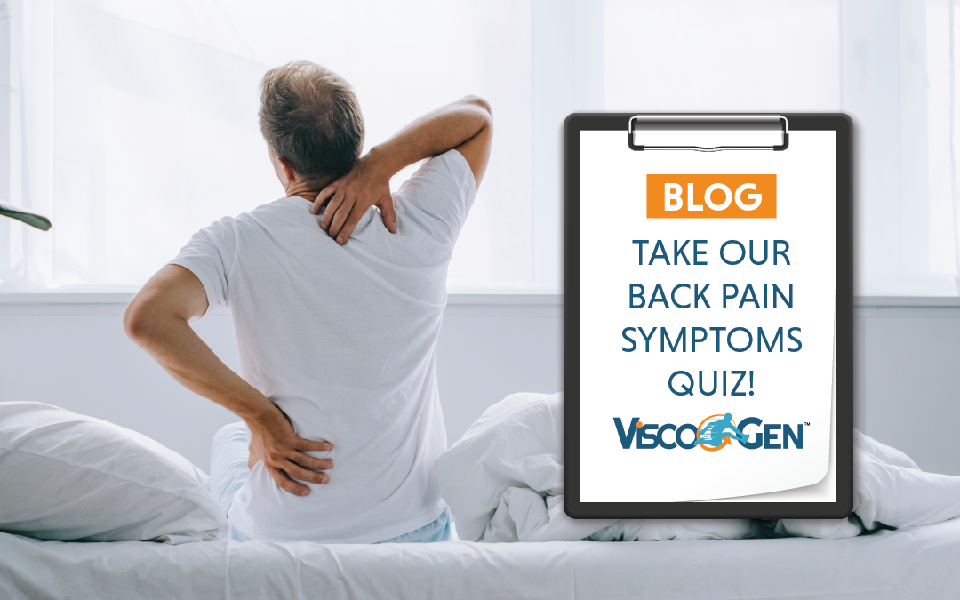 take our back pain symptoms quiz - ViscoGen - Blog