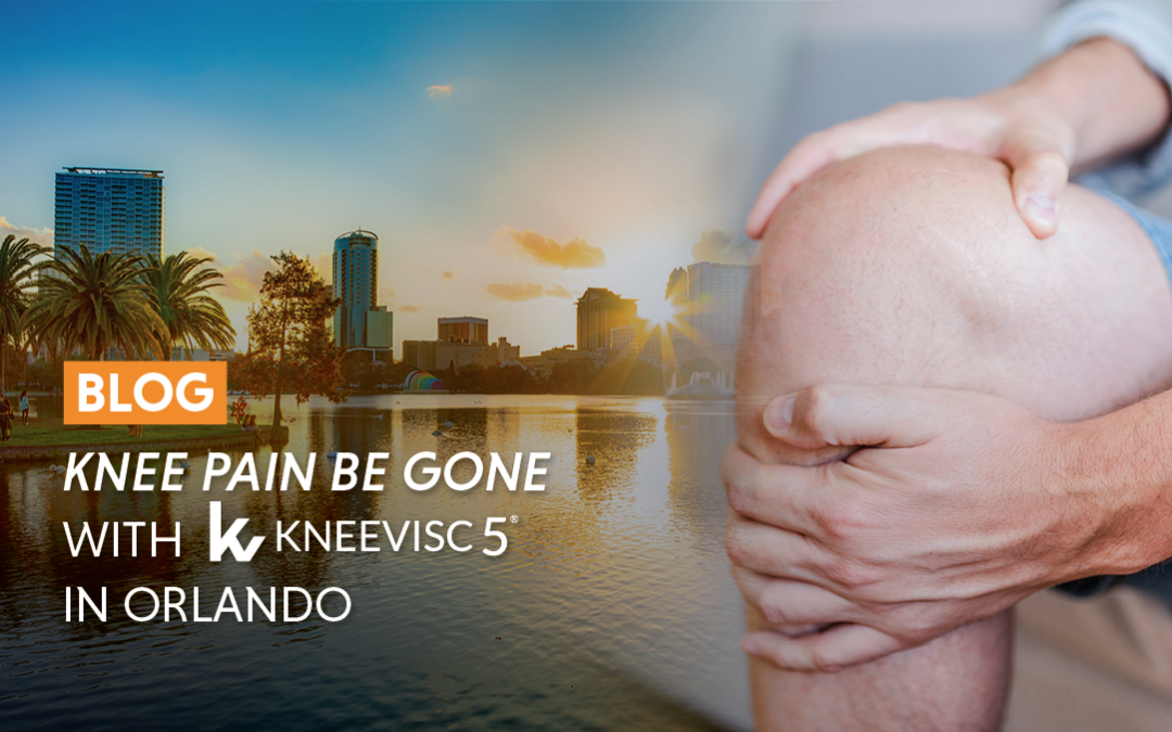 Knee Pain Be Gone with KneeVisc 5® in Orlando