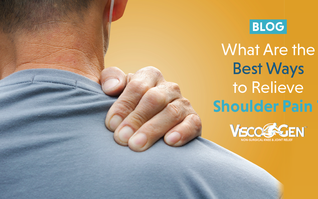 What Are the Best Ways to Relieve Shoulder Pain?