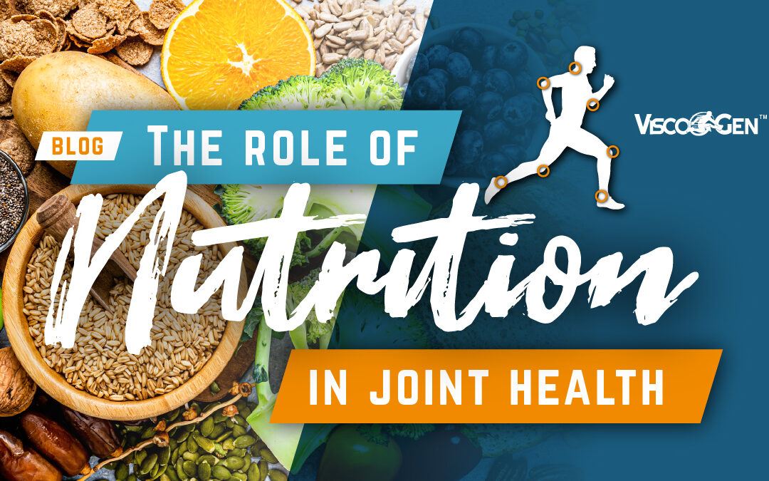 The Role of Nutrition in Joint Health